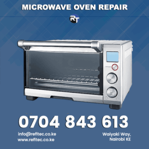 MICROWAVE OVEN REPAIR Refitec Microwave Repair – Umoja | 0704 843 613